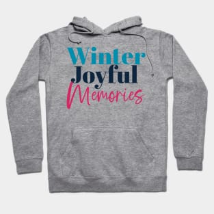 Winter Joyful Memories: Festive Holiday Quotes Hoodie